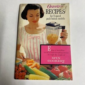 * Osterizer manual for 8 speed push button models recipes & illustrated pictures